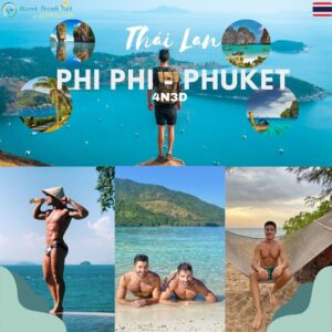 Đảo Phi Phi - Phuket Thái Lan 4 Ngày 3 Đêm